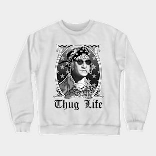 Presidential Thug Life Crewneck Sweatshirt